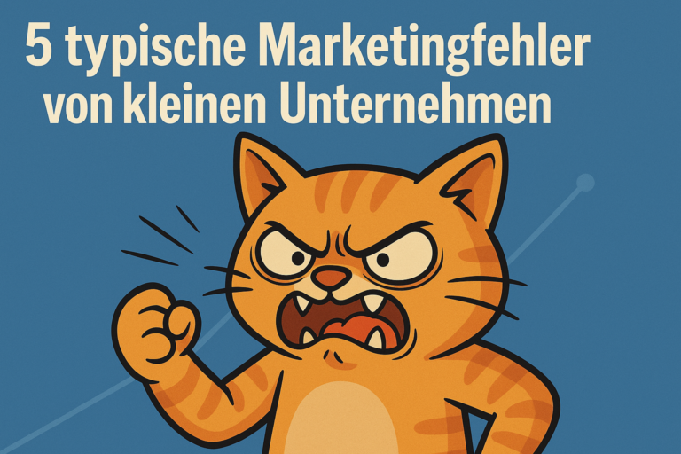 Mehr über den Artikel erfahren 5 Marketing‑Fehler, die kleine Unternehmen ausbremsen – und wie du sie locker vermeiden kannst